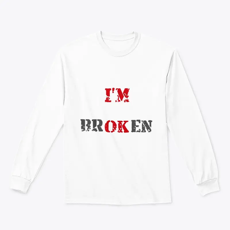 I'm Broken Merch