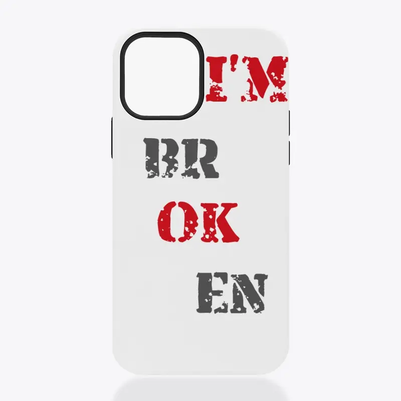 I'm Broken Merch