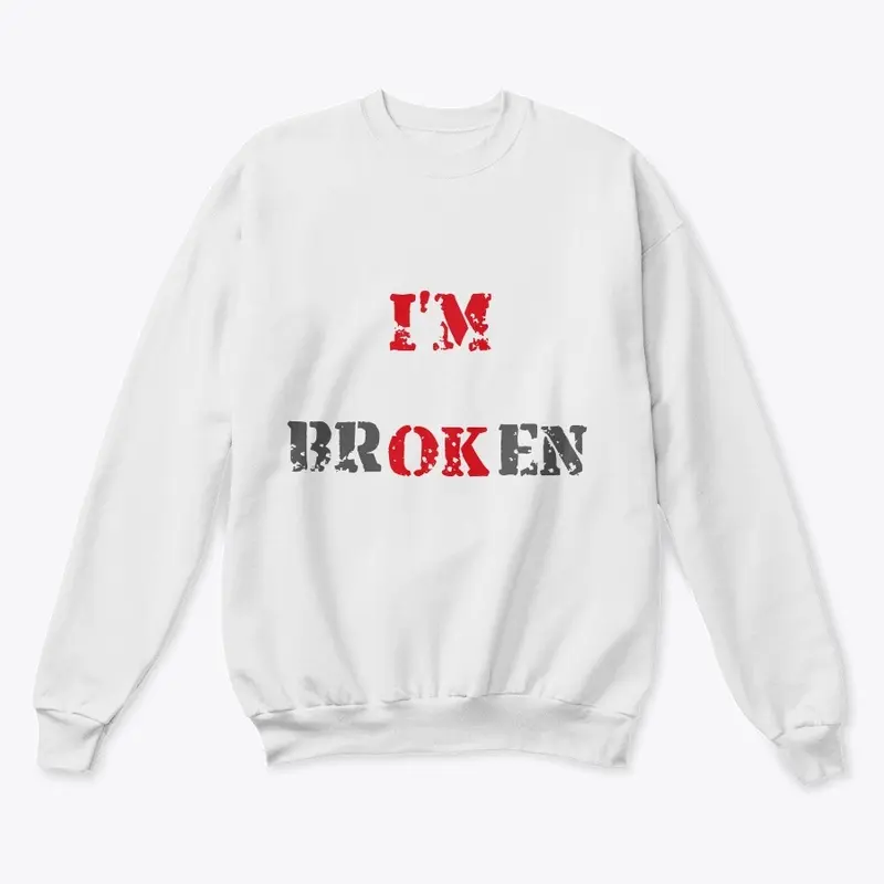 I'm Broken Merch